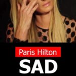 ST, Paris Hilton, sad news